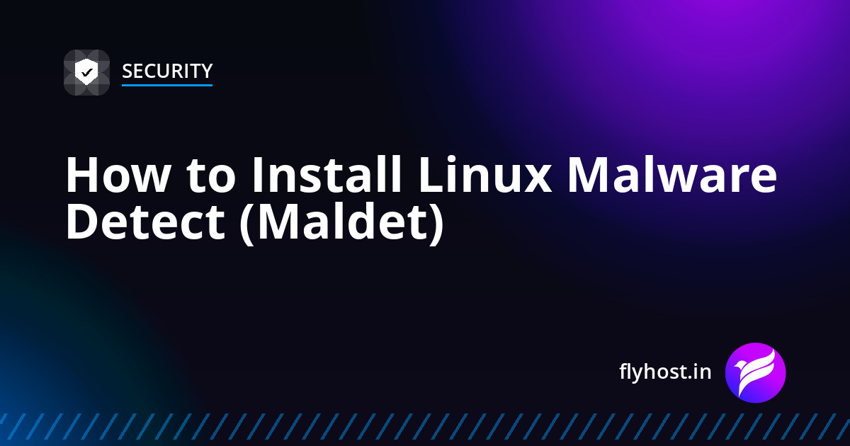 How to Install Linux Malware Detect (Maldet) on a cPanel Server