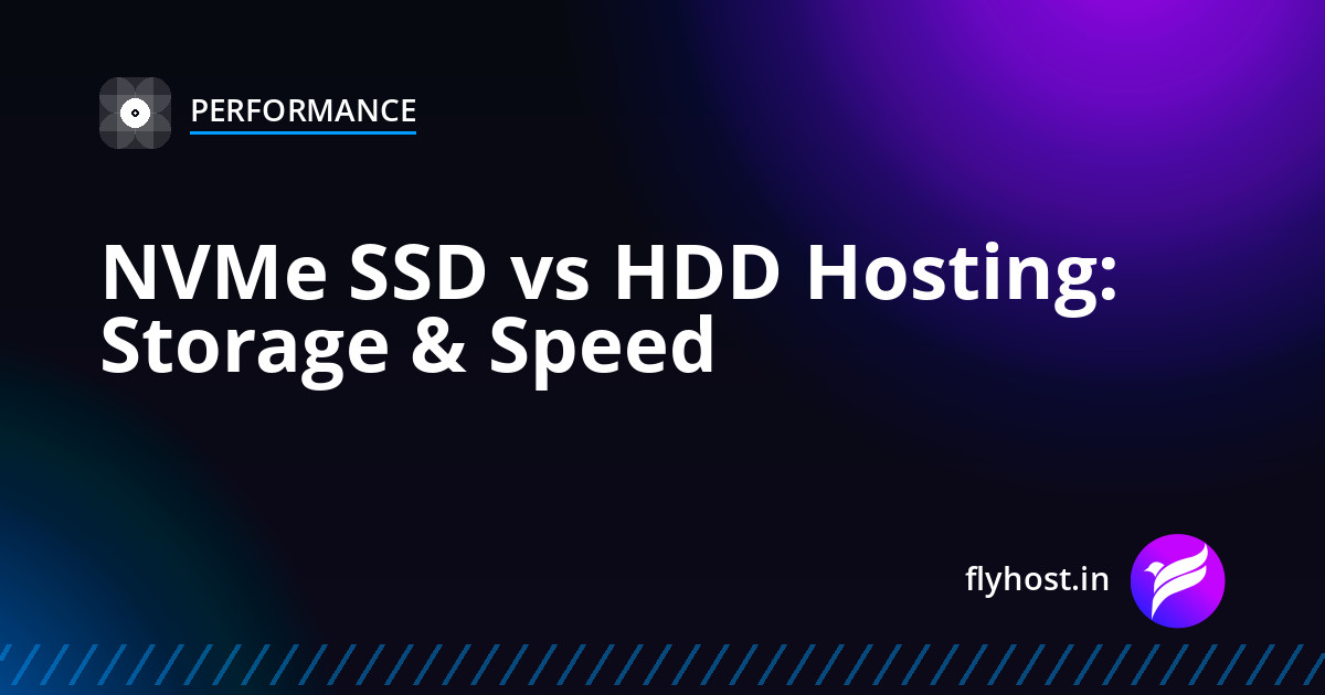 NVMe SSD vs HDD Hosting: Why Storage Type Affects Your Website Speed