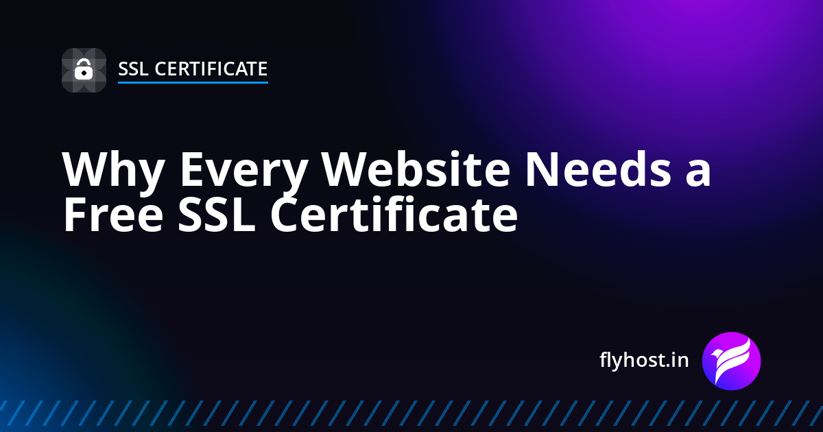 Why Every Website Needs a Free SSL Certificate in 2026